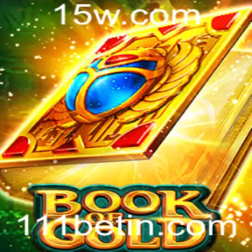 Explorando o Mundo Enigmático de BookofGold: Uma Jornada Através do 111bet
