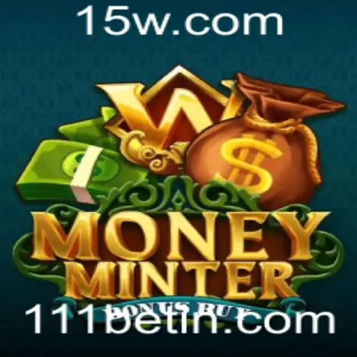 Descubra o Universo de MoneyMinterBonusBuy no 111bet