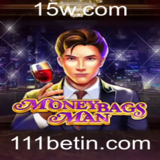 Explorando as Aventuras Financeiras de MoneybagsMan em 111bet