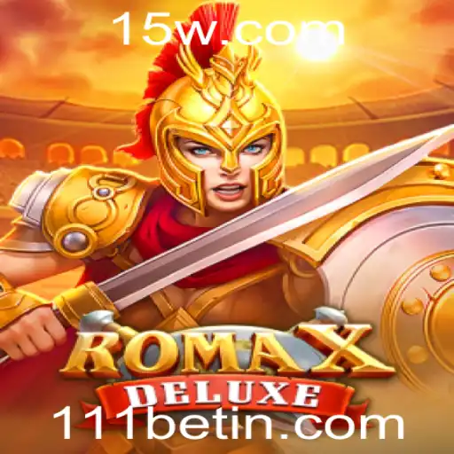 Descubra o Mundo de RomaXDeluxe e as Emoções de 111bet